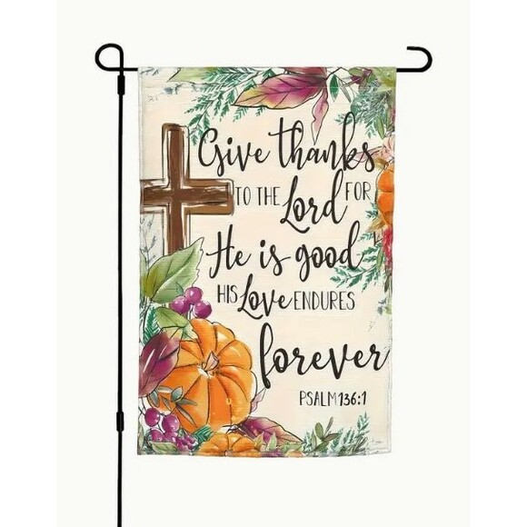 Garden Flag 12x18in Polyester Double-sided Give Thanks to the Lord - Picture 1 of 1